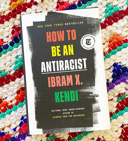 How to Be an Antiracist [paperback] | Ibram X. Kendi (Author)