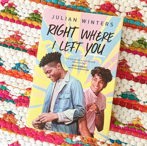 Right Where I Left You | Julian Winters