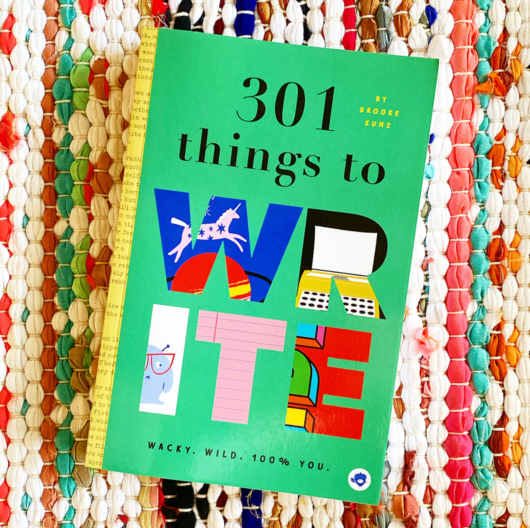301 Things to Write | Bushel & Peck Books, Brooke Kunz