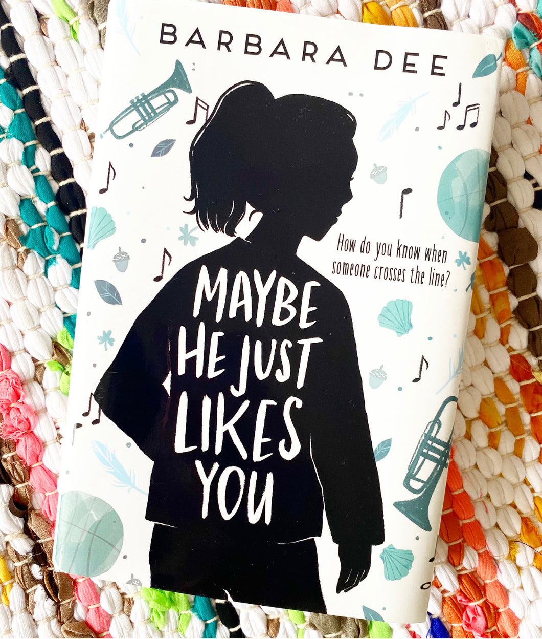 Maybe He Just Likes You (Paperback) | Barbara Dee