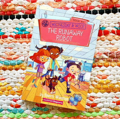 Wednesday and Woof #3: The Runaway Robot | Sherri Winston (Author) + Gladys Jose (Illustrated by)