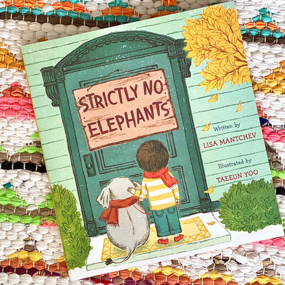 Strictly No Elephants | Lisa Mantchev (Author) + Taeeun Yoo (Illustrated by)