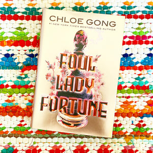 Foul Lady Fortune | Chloe Gong