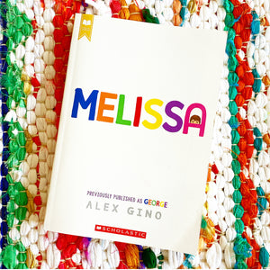 Melissa (Formerly Published as George) | Alex Gino