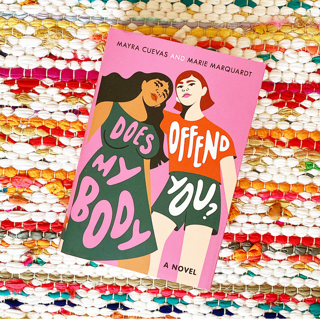 Does My Body Offend You? [hardcover] | Mayra Cuevas, Marquardt