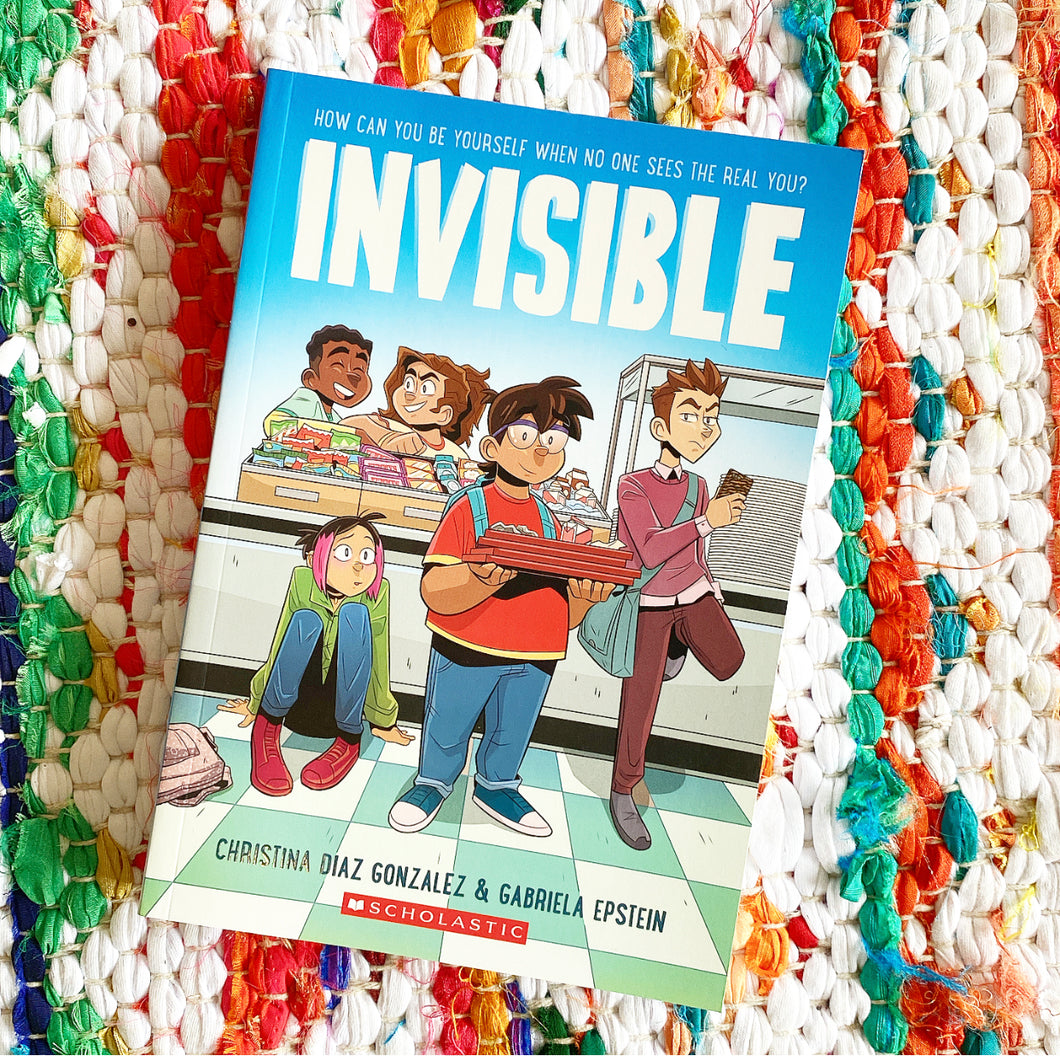Invisible: A Graphic Novel | Christina Diaz Gonzalez, Epstein