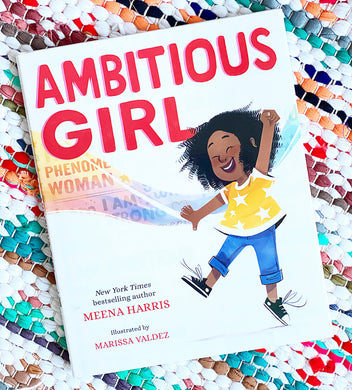 Ambitious Girl | Meena Harris