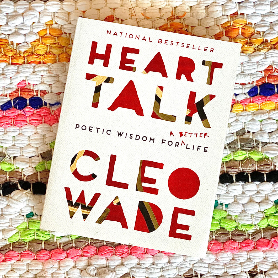 Heart Talk: Poetic Wisdom for a Better Life | Cleo Wade