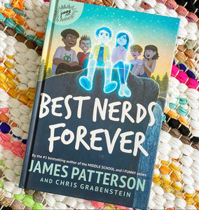 Best Nerds Forever | James Patterson & Chris Grabenstein
