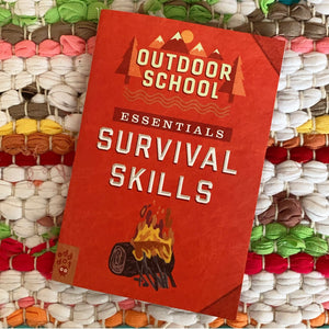 Outdoor School Essentials: Survival Skills | Odd Dot