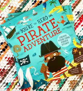 You're the Hero: Pirate Adventure | Lily Murray