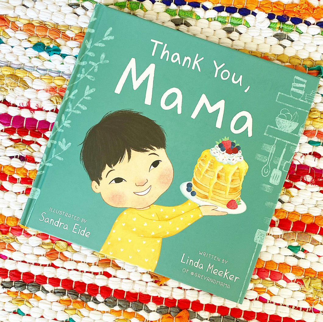 Thank You, Mama | Linda Meeker