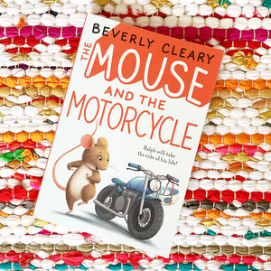 The Mouse and the Motorcycle (Ralph S. Mouse #1) | Beverly Cleary