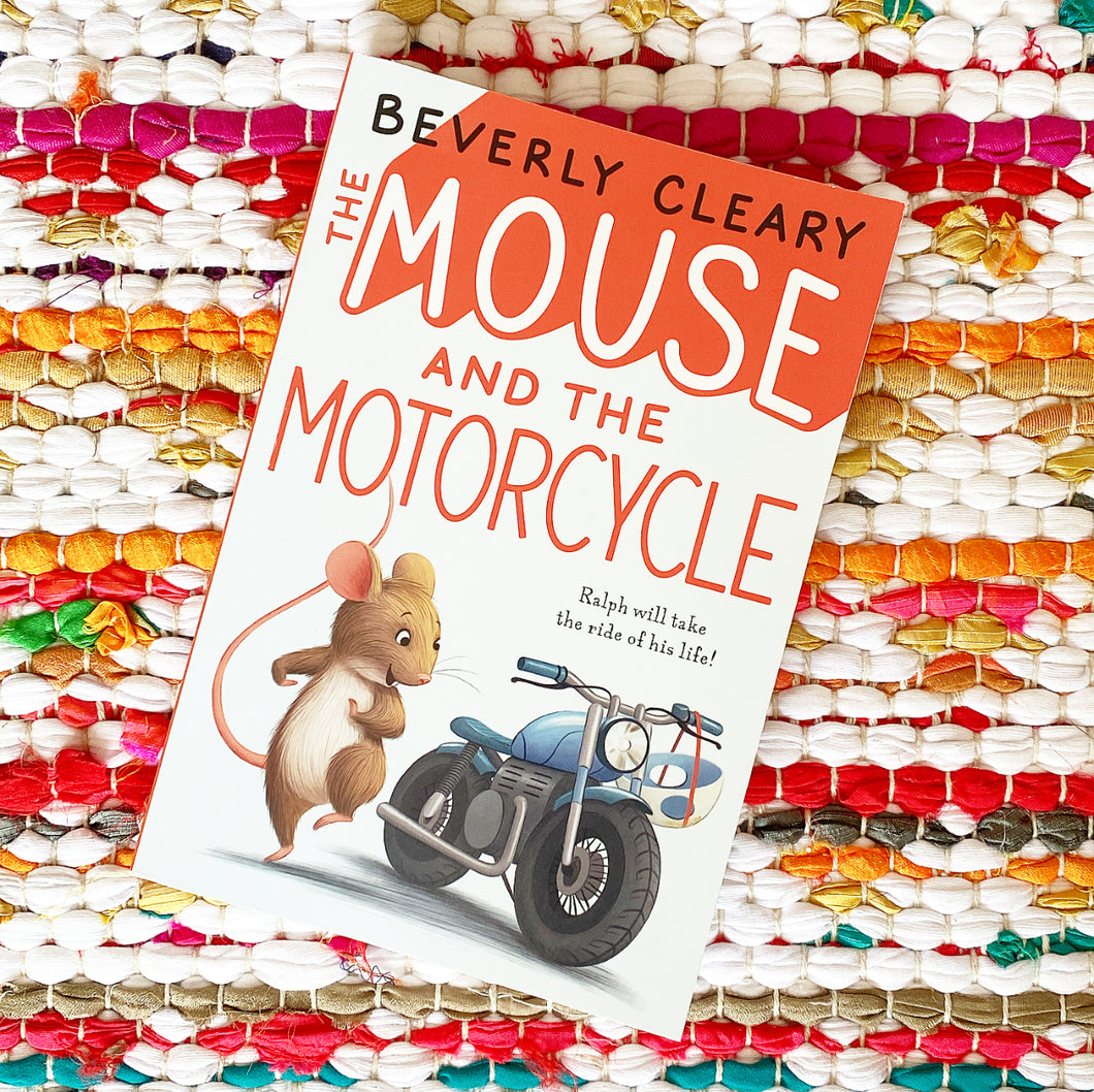 The Mouse and the Motorcycle (Ralph S. Mouse #1) | Beverly Cleary