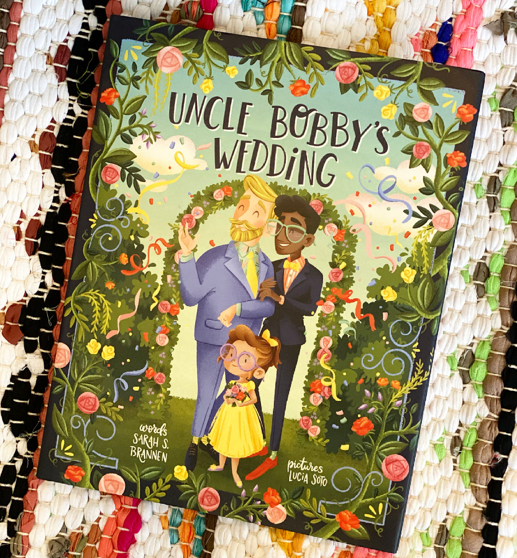 Uncle Bobby's Wedding | Sarah S. Brannen