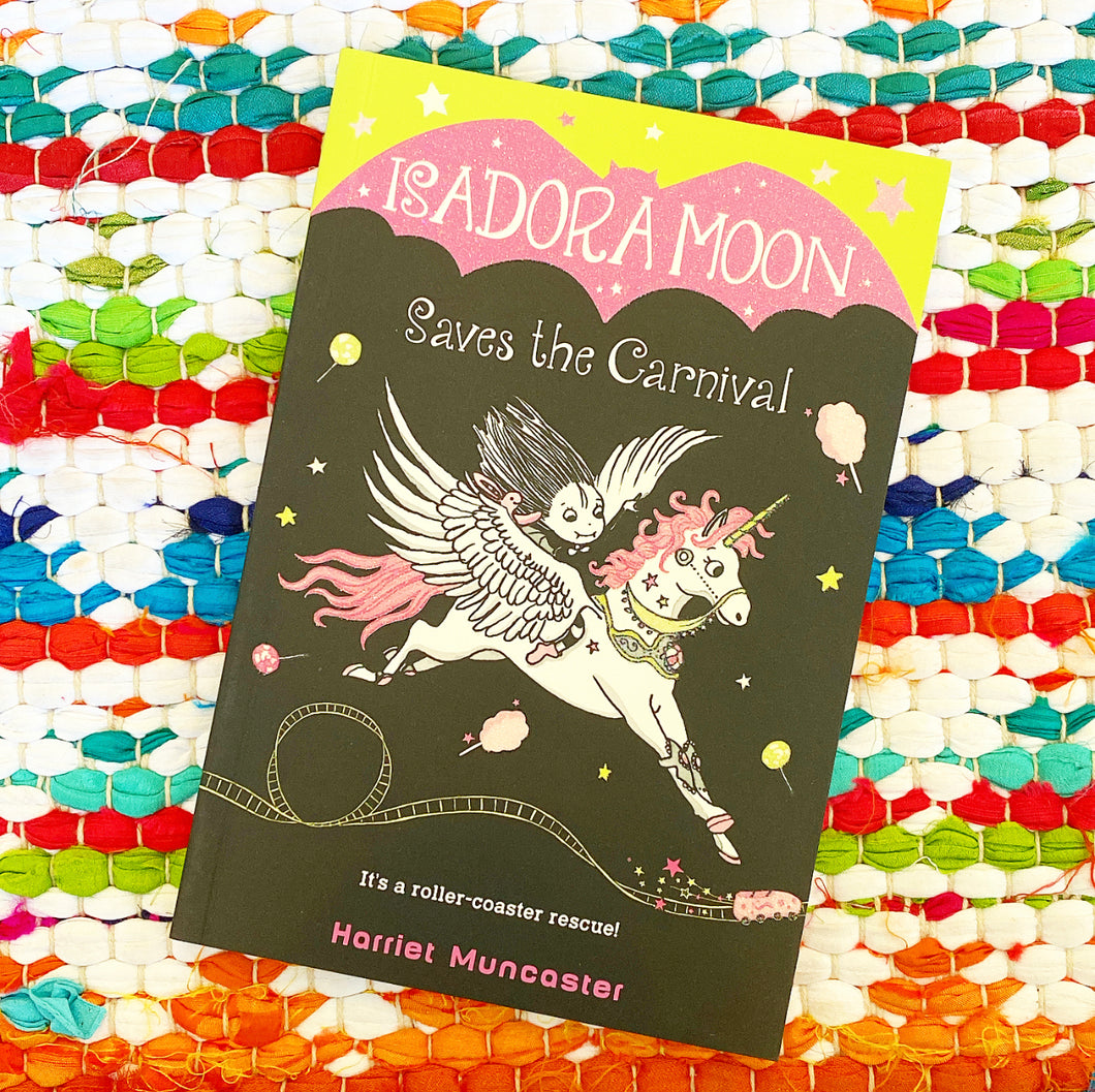 Isadora Moon Saves the Carnival, Book 6  Harriet Muncaster – Brave + Kind  Bookshop