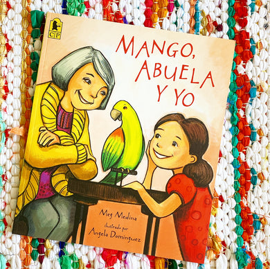 Mango, Abuela Y Yo | Meg Medina, Dominguez