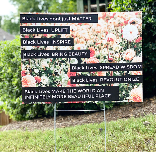 Black Lives Inspire Yard Sign