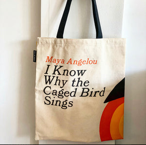 I Know Why the Caged Bird Sings Tote Bag