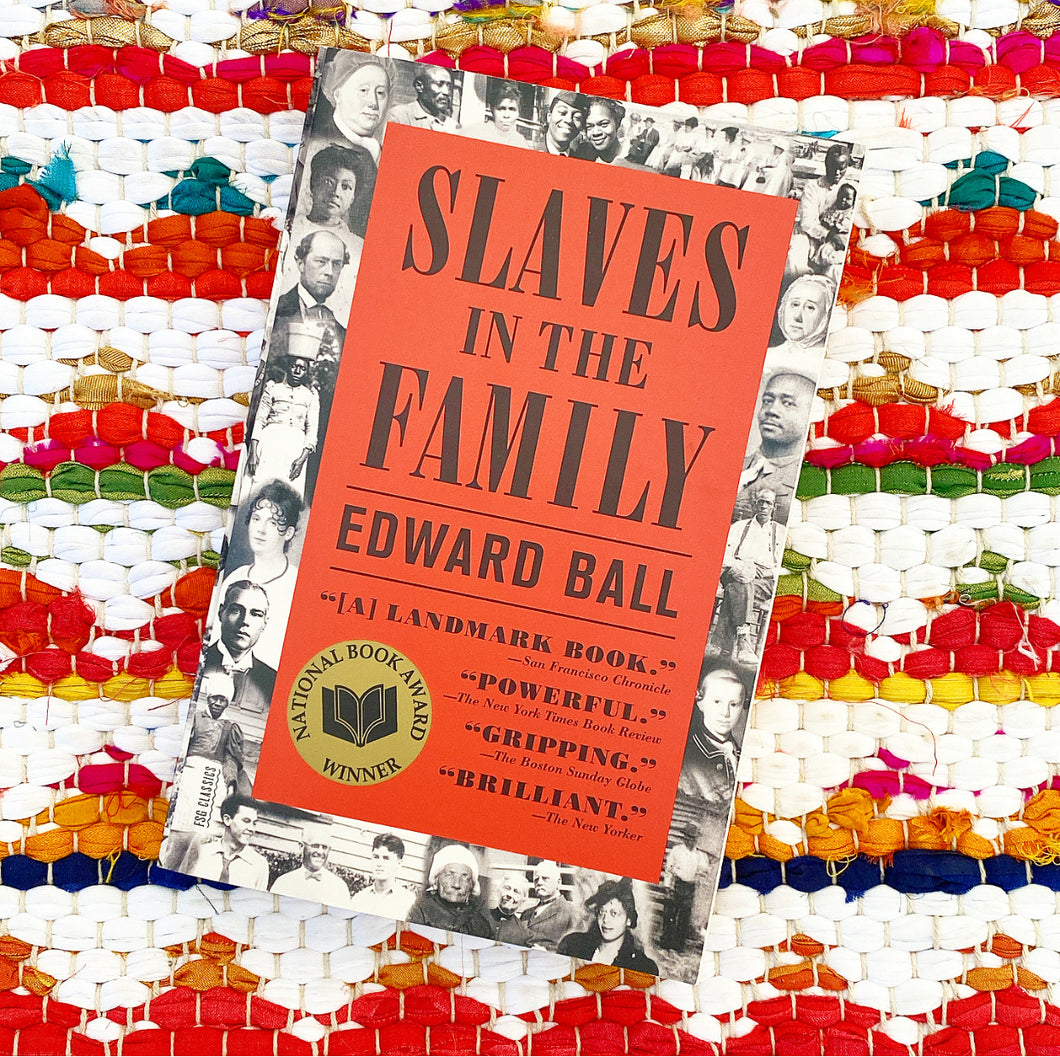 Slaves in the Family | Edward Ball