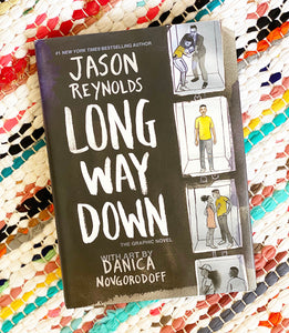 Long Way Down: The Graphic Novel | Jason Reynolds, Danica Novgorodoff