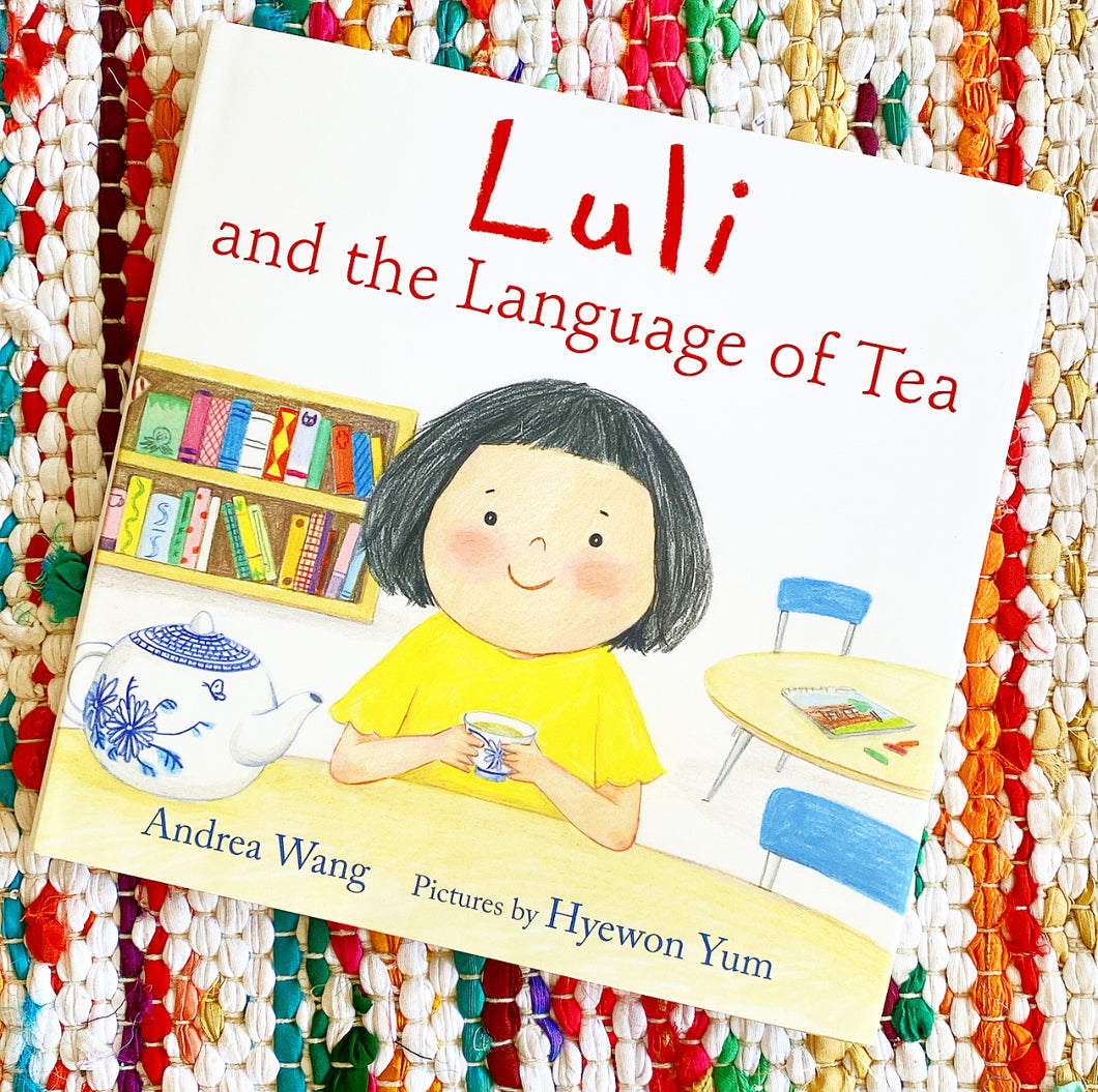 Luli and the Language of Tea | Andrea Wang, Yum