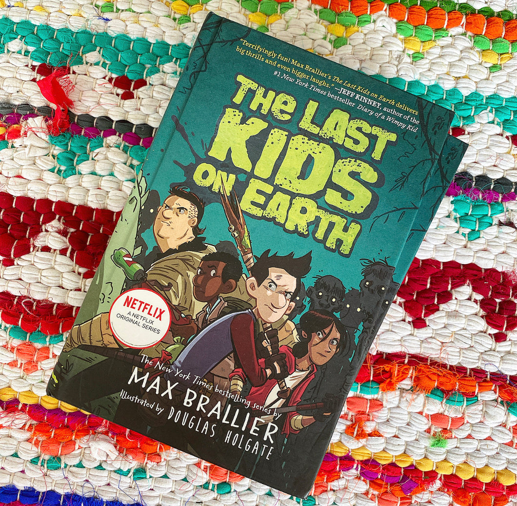 The Last Kids on Earth (Last Kids on Earth #1) | Max Brallier