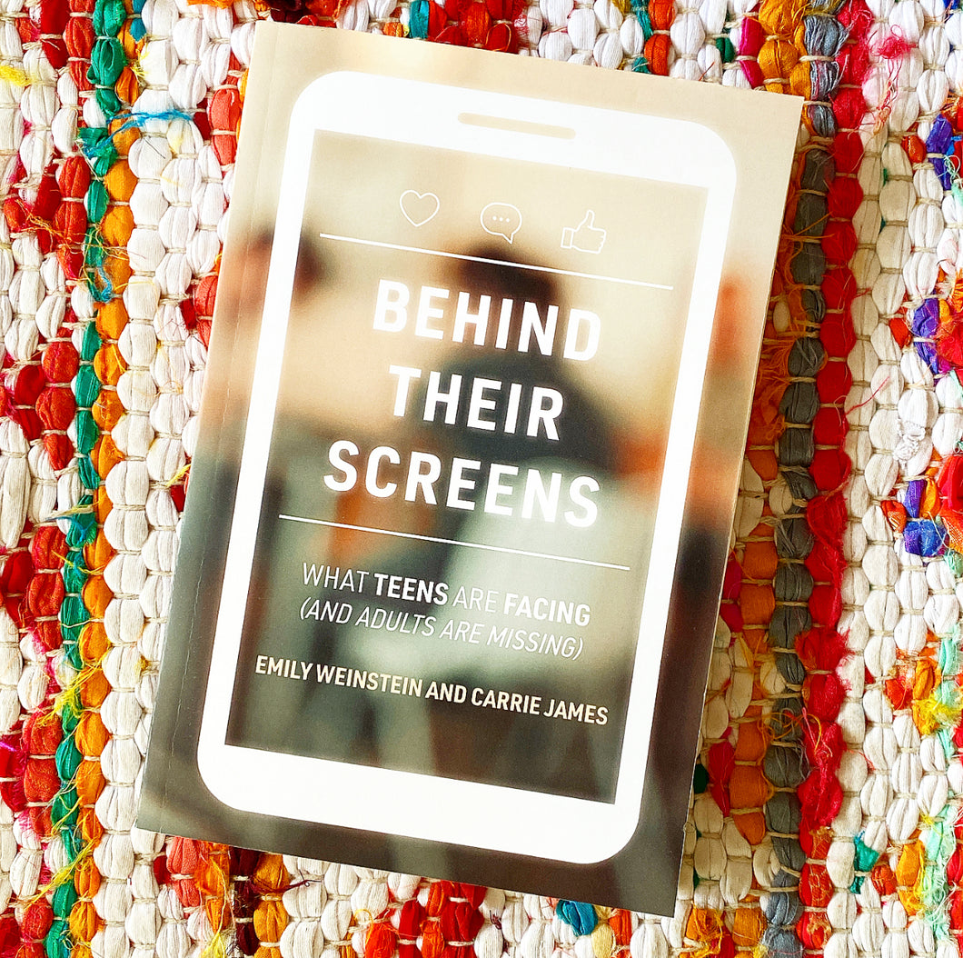 Behind Their Screens: What Teens Are Facing (and Adults Are Missing) | Emily Weinstein, James