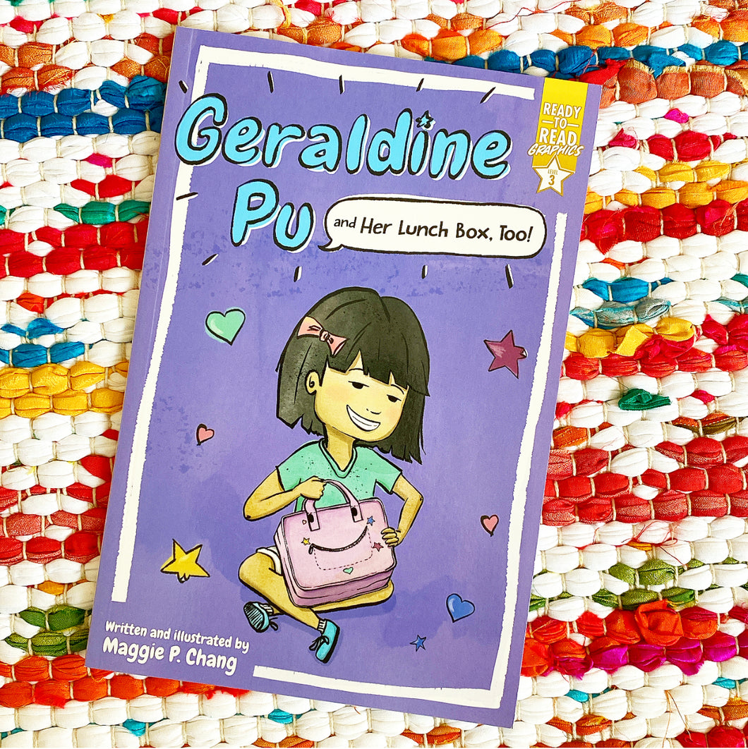 Geraldine Pu and Her Lunch Box, Too!: Ready-To-Read Graphics Level 3 | Maggie P. Chang