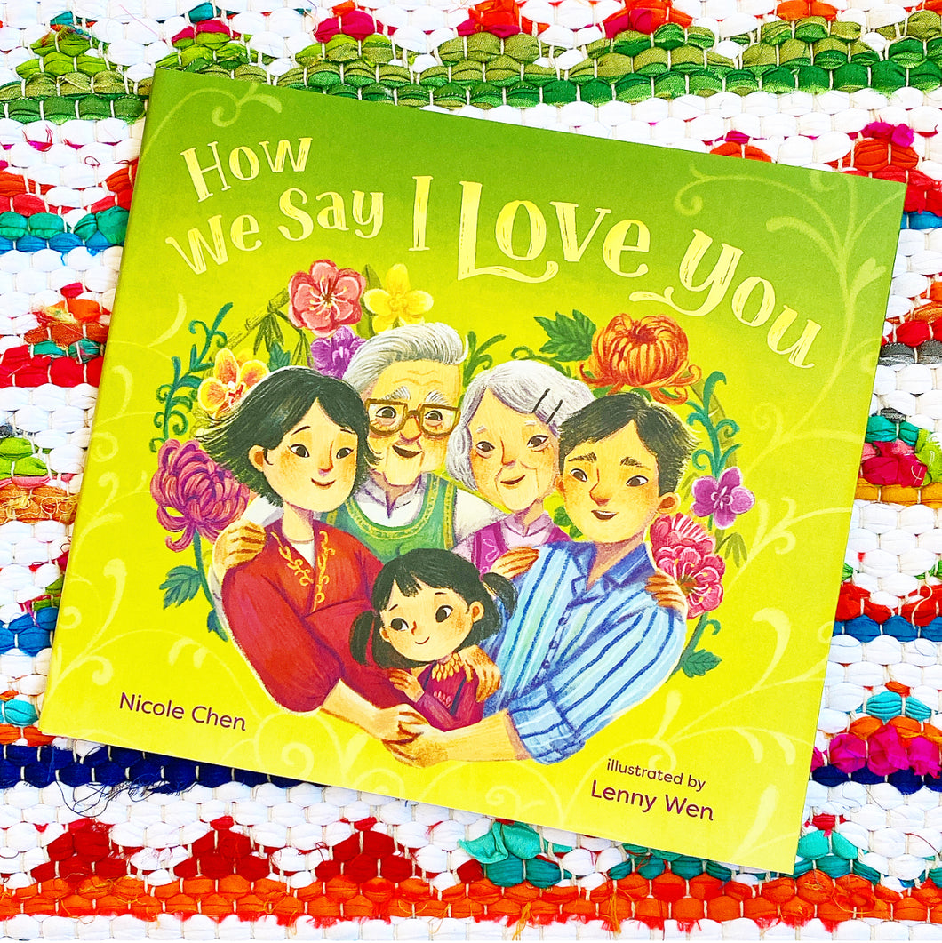 How We Say I Love You | Nicole Chen, Wen