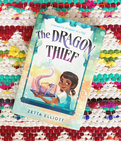 The Dragon Thief (Dragons in a Bag #2) | Zetta Elliott