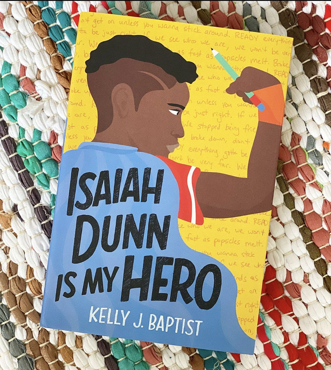 Isaiah Dunn Is My Hero [paperback] | Kelly J. Baptist