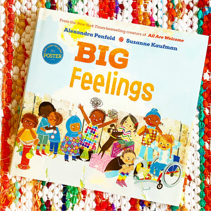 Big Feelings | Alexandra Penfold (Author) + Suzanne Kaufman (Illustrated by)