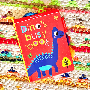 Dino's Busy Book: Scholastic Early Learners (Touch and Explore) | Scholastic