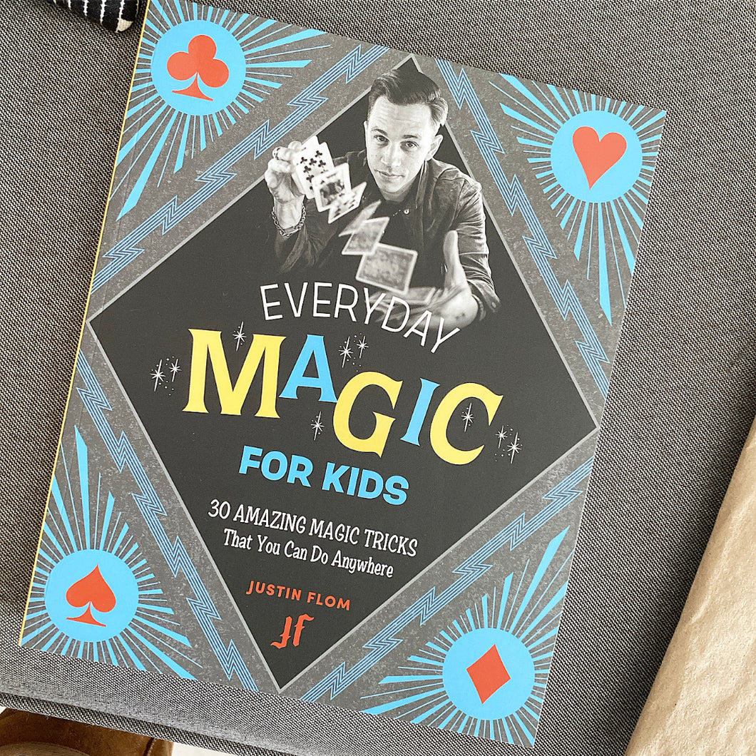 Everyday Magic For Kids | Justin Flom