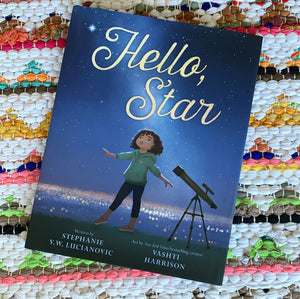 Hello, Star | Stephanie V. W. Lucianovic