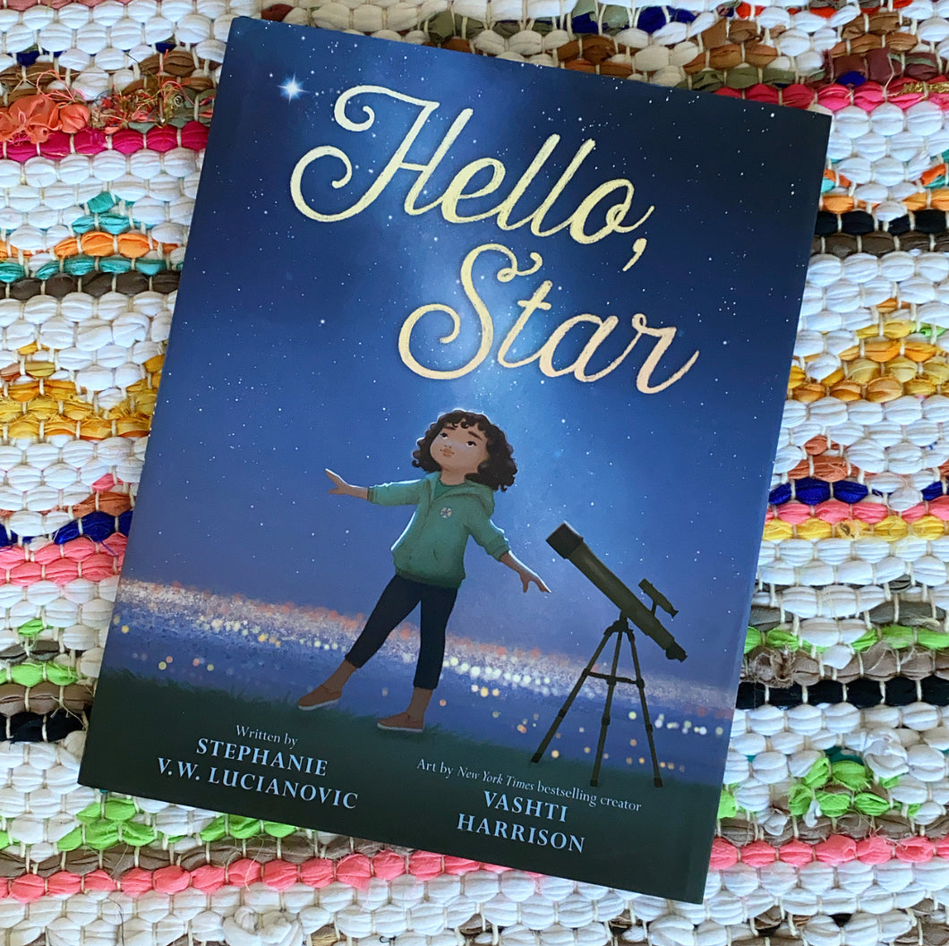 Hello, Star | Stephanie V. W. Lucianovic