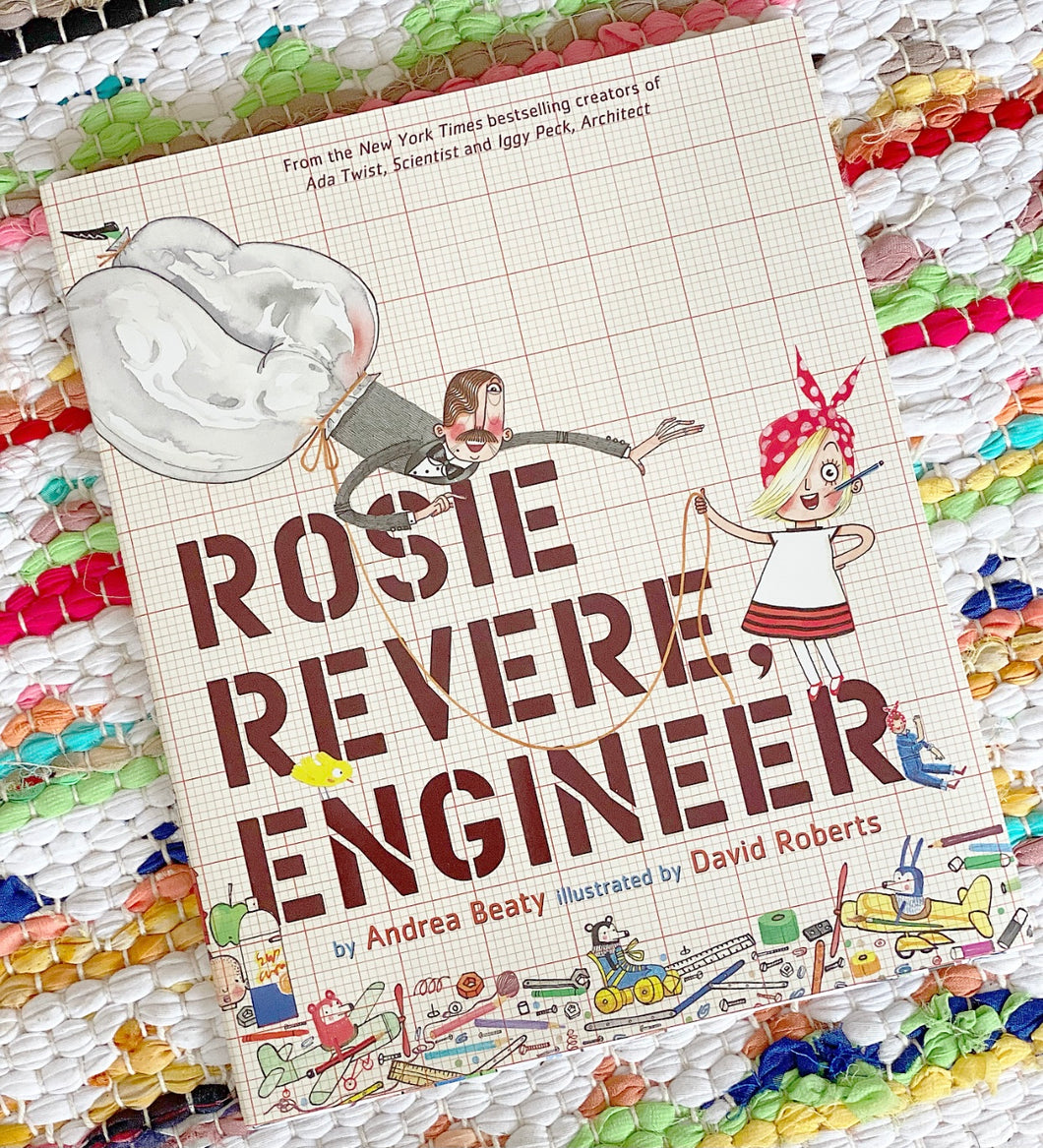 Rosie Revere, Engineer | Andrea Beaty