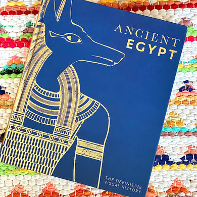 Ancient Egypt: The Definitive Visual History | DK