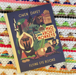 Mad about Monkeys | Owen Davey