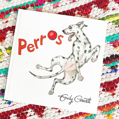 Perros (Spanish | English Edition)| Emily Gravett