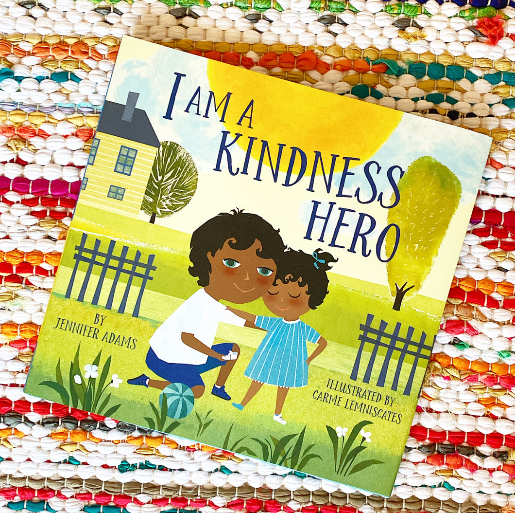 I Am a Kindness Hero | Jennifer Adams