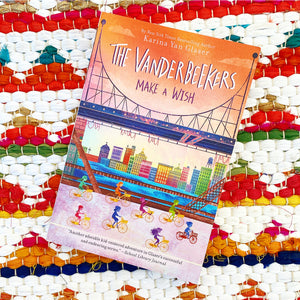 The Vanderbeekers Make a Wish (Vanderbeekers #5) | Karina Yan Glaser