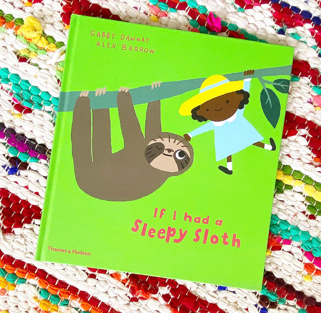 If I had a Sleepy Sloth | Gabby Dawnay