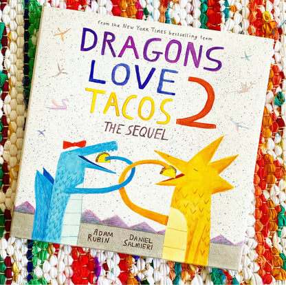 Dragons Love Tacos 2: The Sequel | Adam Rubin  (Author) + Daniel Salmieri (Illustrated by)