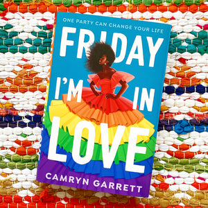Friday I'm in Love | Camryn Garrett