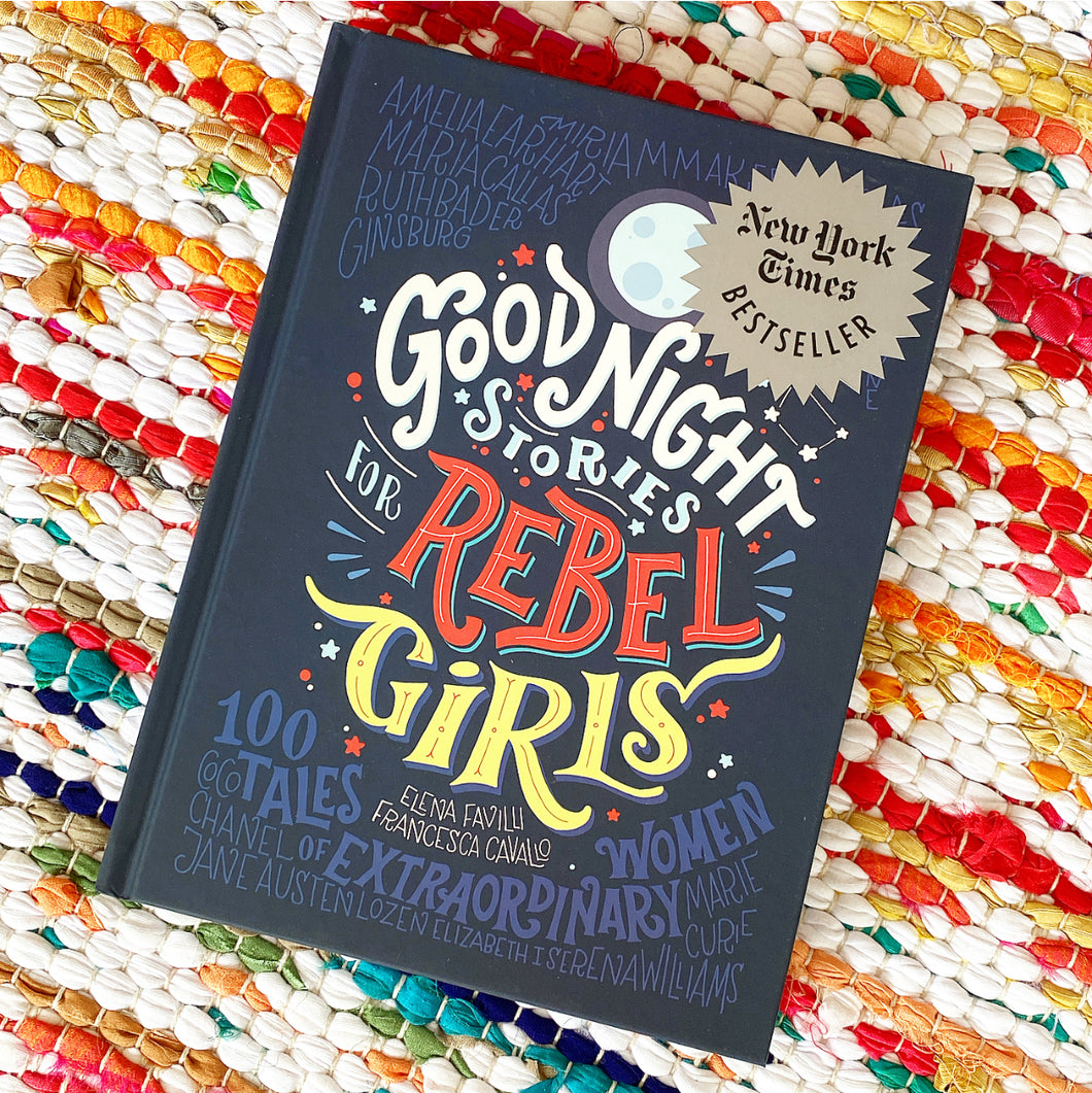 Good Night Stories for Rebel Girls: 100 Tales of Extraordinary Women | Francesca Cavallo, Favilli