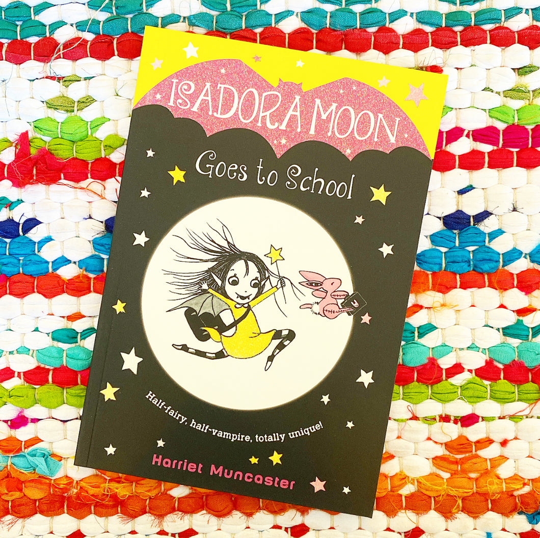 Isadora Moon Goes to School (Isadora Moon #1)