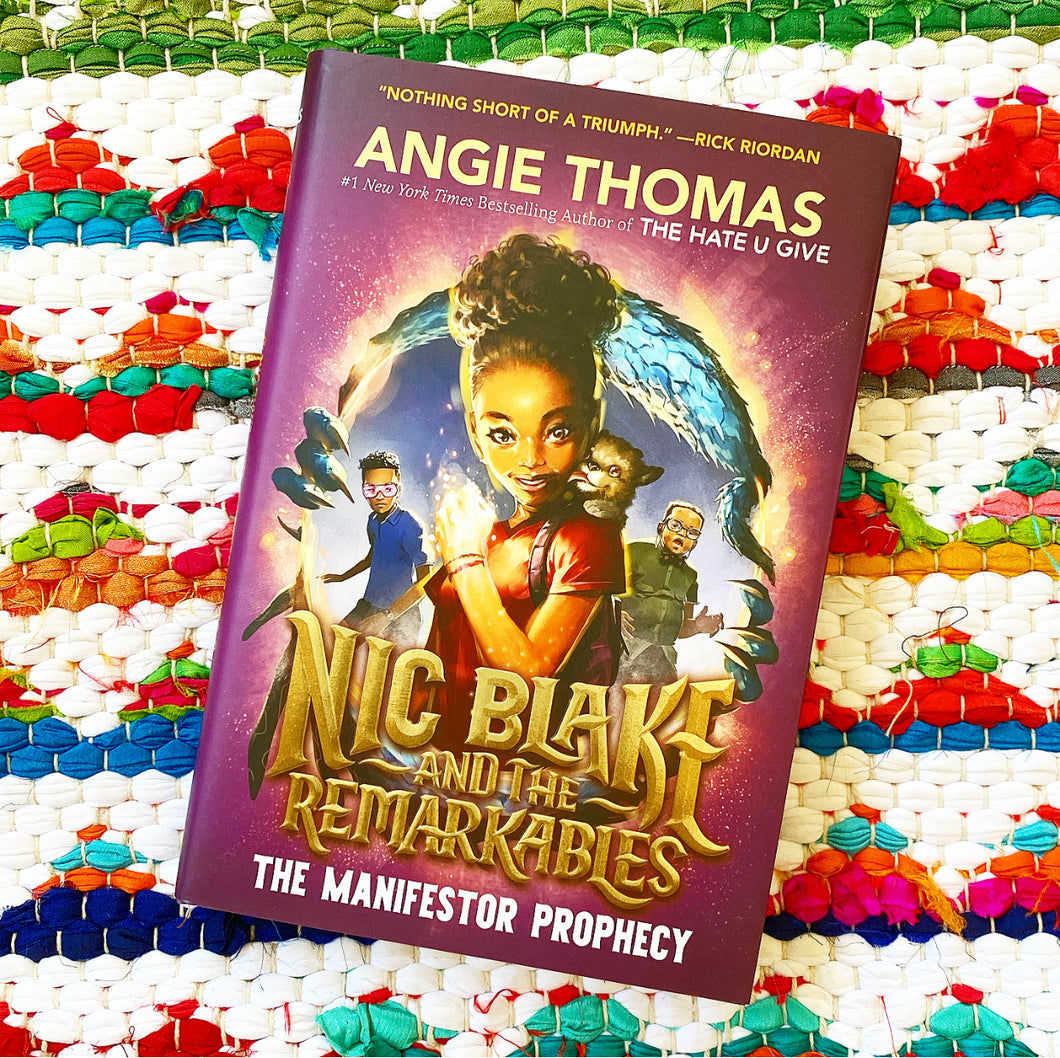 Nic Blake and the Remarkables: The Manifestor Prophecy | Angie Thomas
