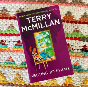 Waiting to Exhale | Terry McMillan